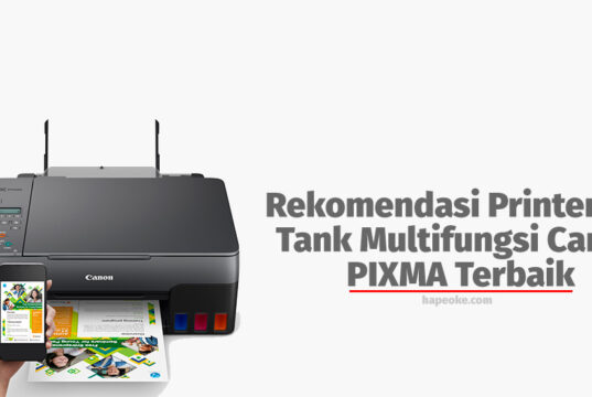 Rekomendasi Printer Ink Tank Multifungsi Canon PIXMA Terbaik