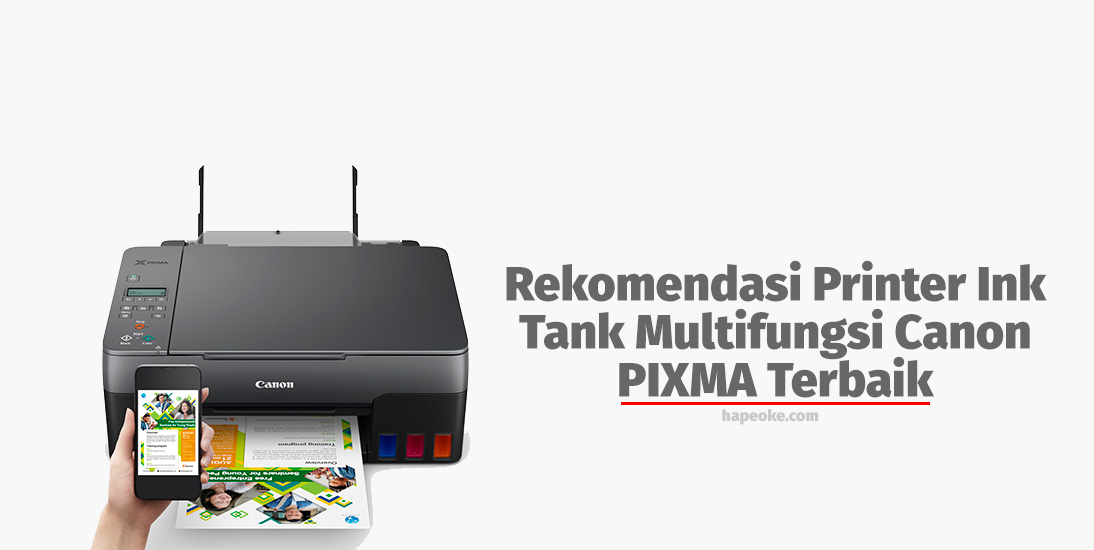 Rekomendasi Printer Ink Tank Multifungsi Canon PIXMA Terbaik